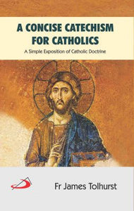 Concise Catechism for Catholics