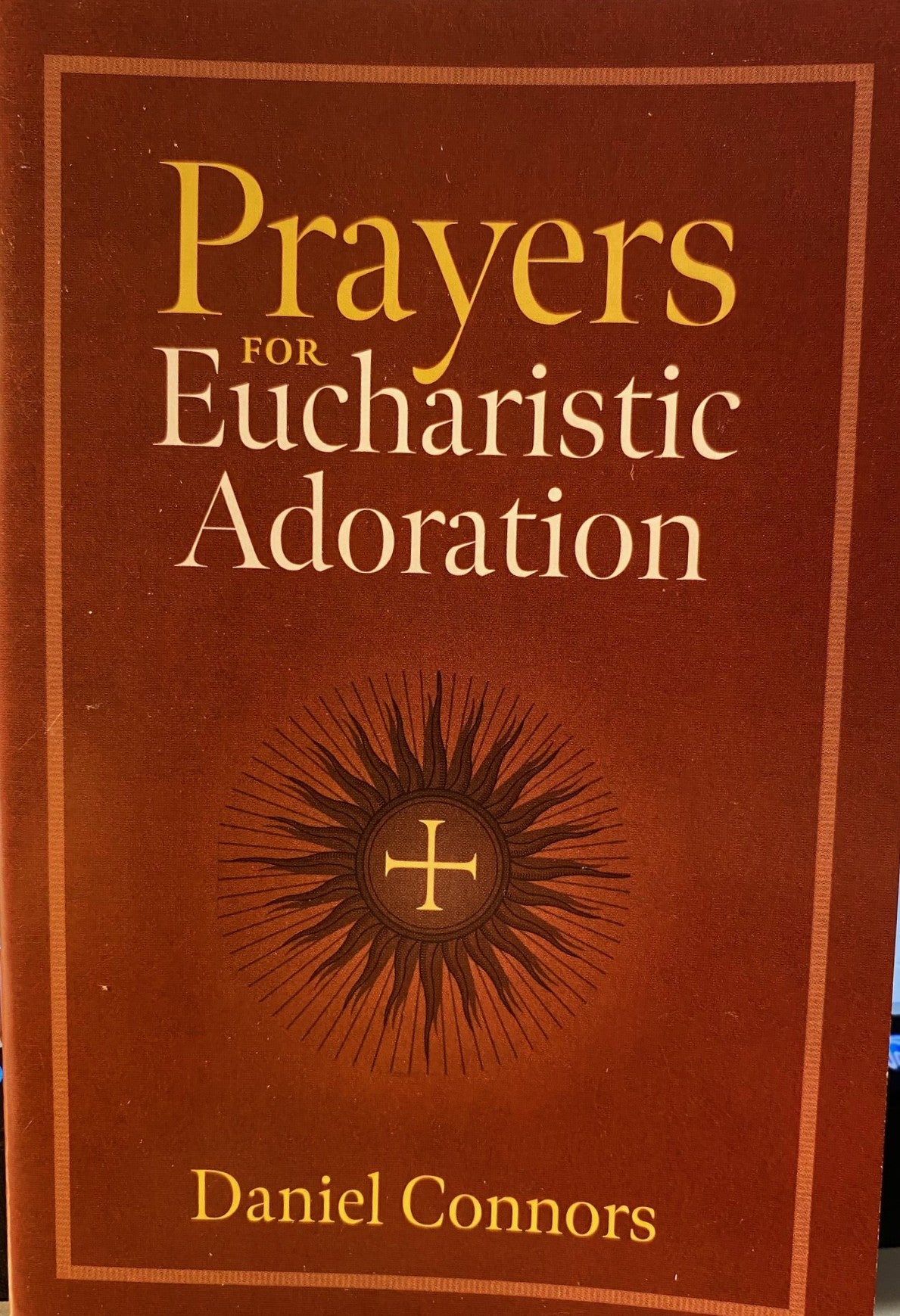 Prayers for Eucharistic Adoration