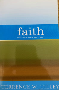 Faith- What it is and what it isn't
