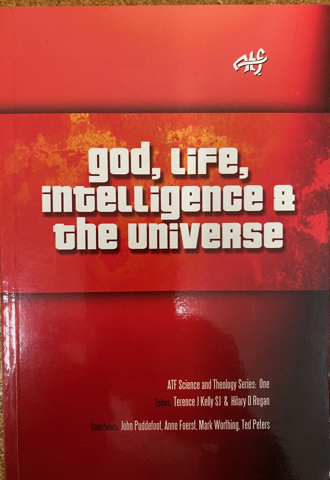 God, Life, Intelligence and the Universe