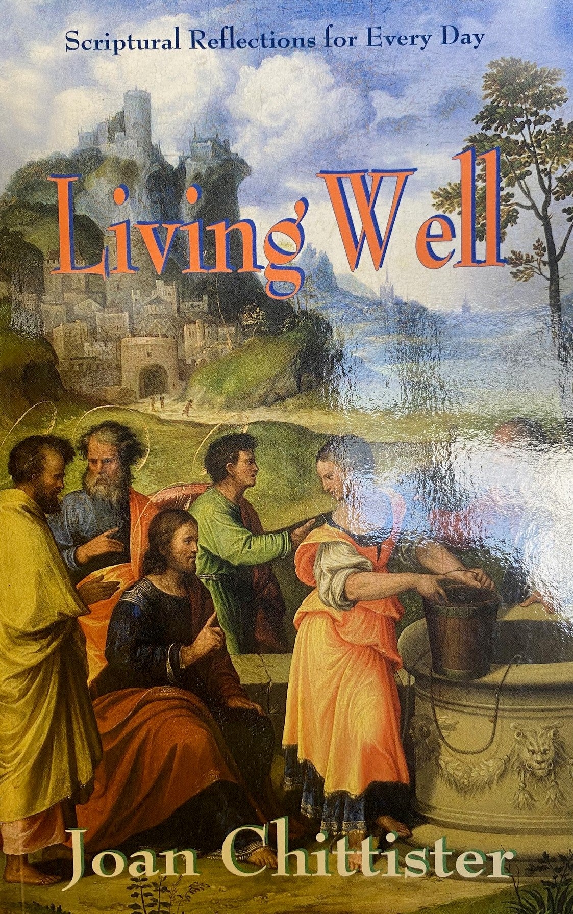 LIVING WELL JOAN CHITTISTER