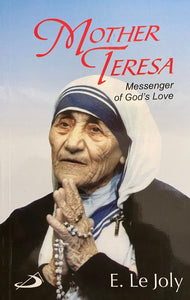 Mother Teresa  Messenger of God's Love