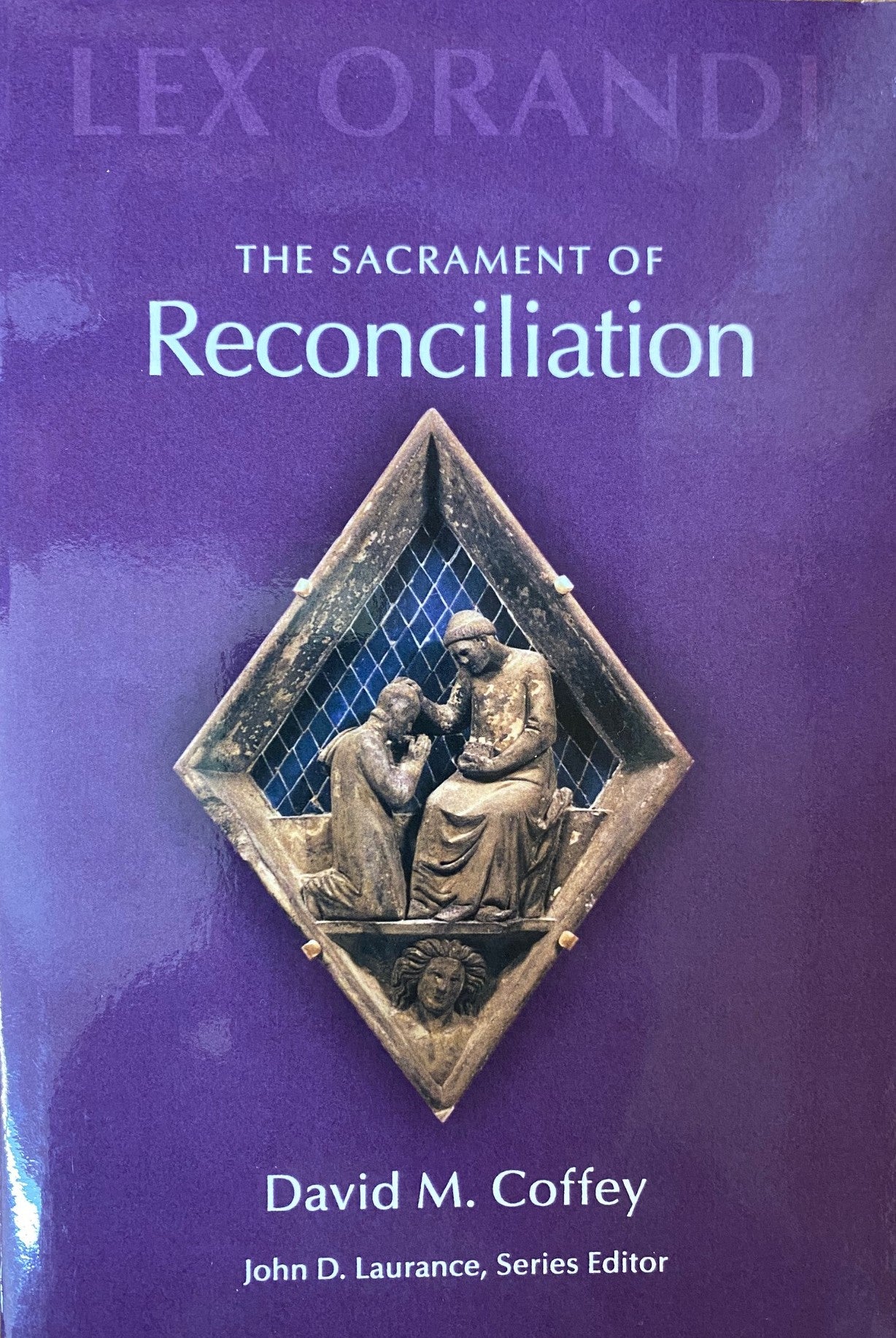 The Sacrament of Reconciliation