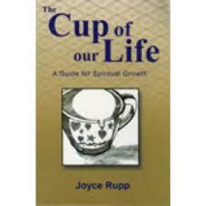 The Cup of Our Life - A Guide for Spiritual Growth