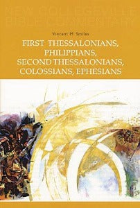 First Thessalonians, Philippians, Second Thessalonians, Colossians, Ephesians