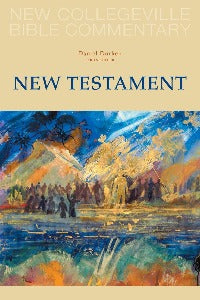 New Collegeville Bible Commentary: New Testament